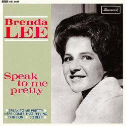 Brenda Lee : Speak to Me Pretty